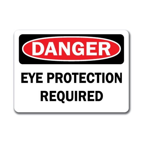 Signmission Danger Sign-Eye Protection Required-10in x 14in OSHA Safety Sign, 14" H, DS-Eye Protection Required DS-Eye Protection Required - main